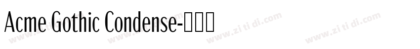 Acme Gothic Condense字体转换